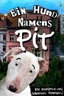 Смотреть «Ein Hund Namens Pit» онлайн в хорошем качестве