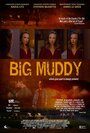 Big Muddy (2014) трейлер фильма в хорошем качестве 1080p