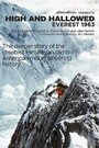 High and Hallowed: Everest 1963 (2013) скачать бесплатно в хорошем качестве без регистрации и смс 1080p