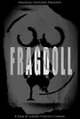 Fragdoll (2013) трейлер фильма в хорошем качестве 1080p