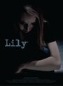 Lily (2014) скачать бесплатно в хорошем качестве без регистрации и смс 1080p