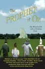 Смотреть «The Prophet of Oz» онлайн фильм в хорошем качестве