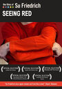 Seeing Red (2005) кадры фильма смотреть онлайн в хорошем качестве