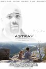 Astray (2014) трейлер фильма в хорошем качестве 1080p