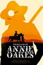 The Ballad of Annie Oakes (2011)