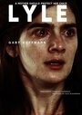 Смотреть «Lyle» онлайн фильм в хорошем качестве