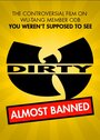 Смотреть «Dirty: Platinum Edition» онлайн фильм в хорошем качестве