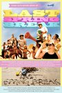 Смотреть «Last Spring Break» онлайн фильм в хорошем качестве