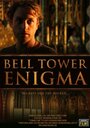 Bell Tower Enigma (2013) трейлер фильма в хорошем качестве 1080p