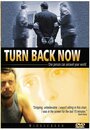 Turn Back Now (2004) трейлер фильма в хорошем качестве 1080p