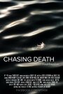 Chasing Death (2013) трейлер фильма в хорошем качестве 1080p