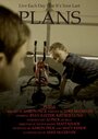 Plans (2013) трейлер фильма в хорошем качестве 1080p