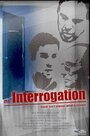 The Interrogation (2002) трейлер фильма в хорошем качестве 1080p