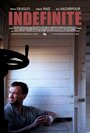 Indefinite (2015) кадры фильма смотреть онлайн в хорошем качестве