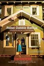 Rebel Dabble Babble (2012) кадры фильма смотреть онлайн в хорошем качестве