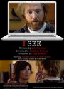 I See (2014) скачать бесплатно в хорошем качестве без регистрации и смс 1080p