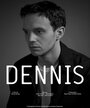 Dennis (2015) кадры фильма смотреть онлайн в хорошем качестве