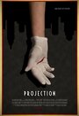 Projection (2013) кадры фильма смотреть онлайн в хорошем качестве