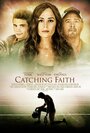 Catching Faith (2015) трейлер фильма в хорошем качестве 1080p