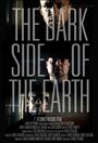 The Dark Side of the Earth (2013) кадры фильма смотреть онлайн в хорошем качестве