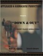 Down and Out (2012) скачать бесплатно в хорошем качестве без регистрации и смс 1080p