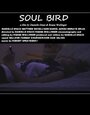 Soul Bird (2014) кадры фильма смотреть онлайн в хорошем качестве