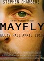 Mayfly (2013) трейлер фильма в хорошем качестве 1080p