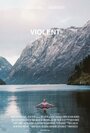 Violent (2014) скачать бесплатно в хорошем качестве без регистрации и смс 1080p