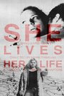 She Lives Her Life (2014) кадры фильма смотреть онлайн в хорошем качестве