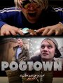 Pogtown (2013) кадры фильма смотреть онлайн в хорошем качестве