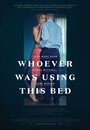 Whoever Was Using This Bed (2016) скачать бесплатно в хорошем качестве без регистрации и смс 1080p