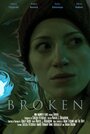 Смотреть «Broken» онлайн фильм в хорошем качестве