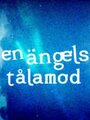 En ängels tålamod (2001) скачать бесплатно в хорошем качестве без регистрации и смс 1080p