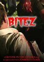 Смотреть «Bitez» онлайн фильм в хорошем качестве