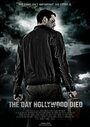 The Day Hollywood Died (2012)