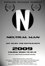 Neutral Man (2009) трейлер фильма в хорошем качестве 1080p