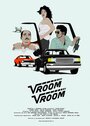 Смотреть «Vroom!-Vroom!» онлайн фильм в хорошем качестве