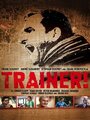 Trainer! (2013) трейлер фильма в хорошем качестве 1080p