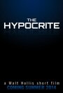 Смотреть «The Hypocrite» онлайн фильм в хорошем качестве