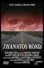 Смотреть «Thanatos Road» онлайн фильм в хорошем качестве