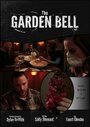 The Garden Bell (2014) скачать бесплатно в хорошем качестве без регистрации и смс 1080p