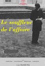 Le souffleur de l'affaire (2014) скачать бесплатно в хорошем качестве без регистрации и смс 1080p