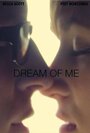 Dream of Me (2013)