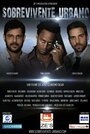 Sobrevivente Urbano (2014) трейлер фильма в хорошем качестве 1080p