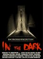 In the Dark (2015) трейлер фильма в хорошем качестве 1080p