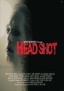 Head Shot (2014) скачать бесплатно в хорошем качестве без регистрации и смс 1080p