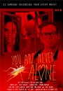 You Are Never Alone (2014) кадры фильма смотреть онлайн в хорошем качестве