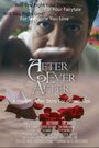 Смотреть «After Ever After» онлайн фильм в хорошем качестве