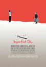 Imperfect Sky (2015) трейлер фильма в хорошем качестве 1080p