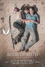 Book of Ruth (2013) скачать бесплатно в хорошем качестве без регистрации и смс 1080p